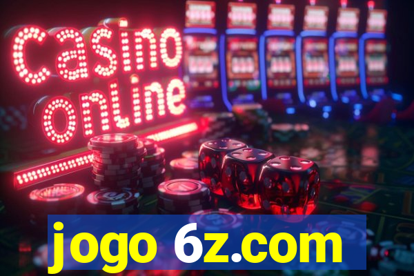jogo 6z.com